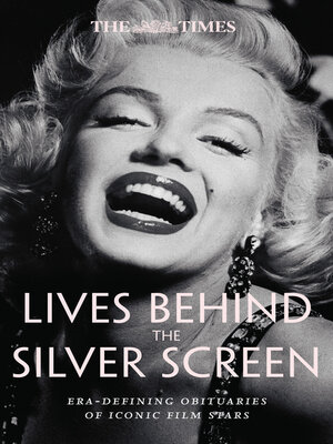cover image of The Times Lives Behind the Silver Screen